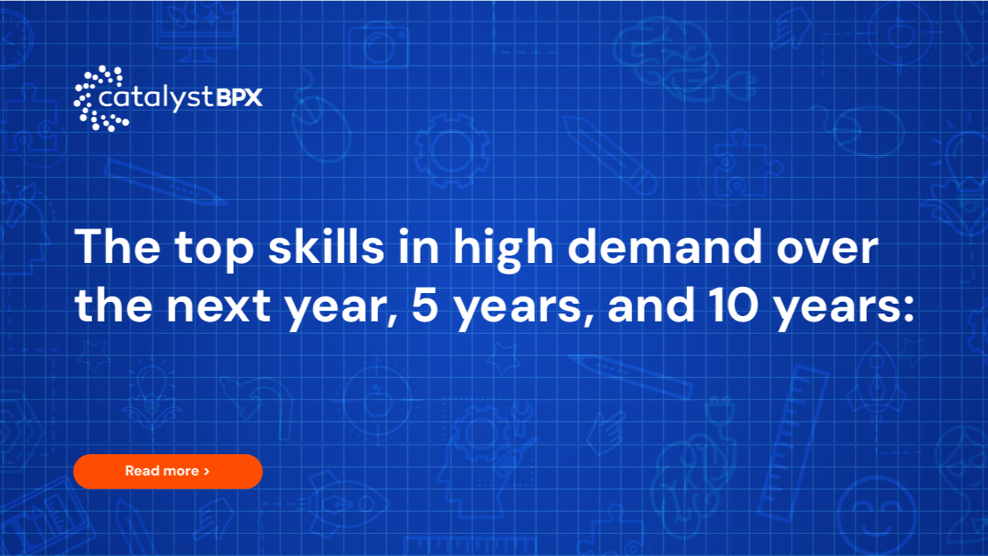 The top skills in high demand over the next year, 5 years, and 10 years